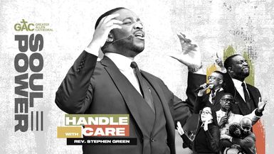 Handle with Care // Pastor Stephen Green