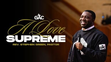 A Love Supreme ⁄⁄ Pastor Stephen Green // 2nd Service - 11:30 - Feb 15, 2026