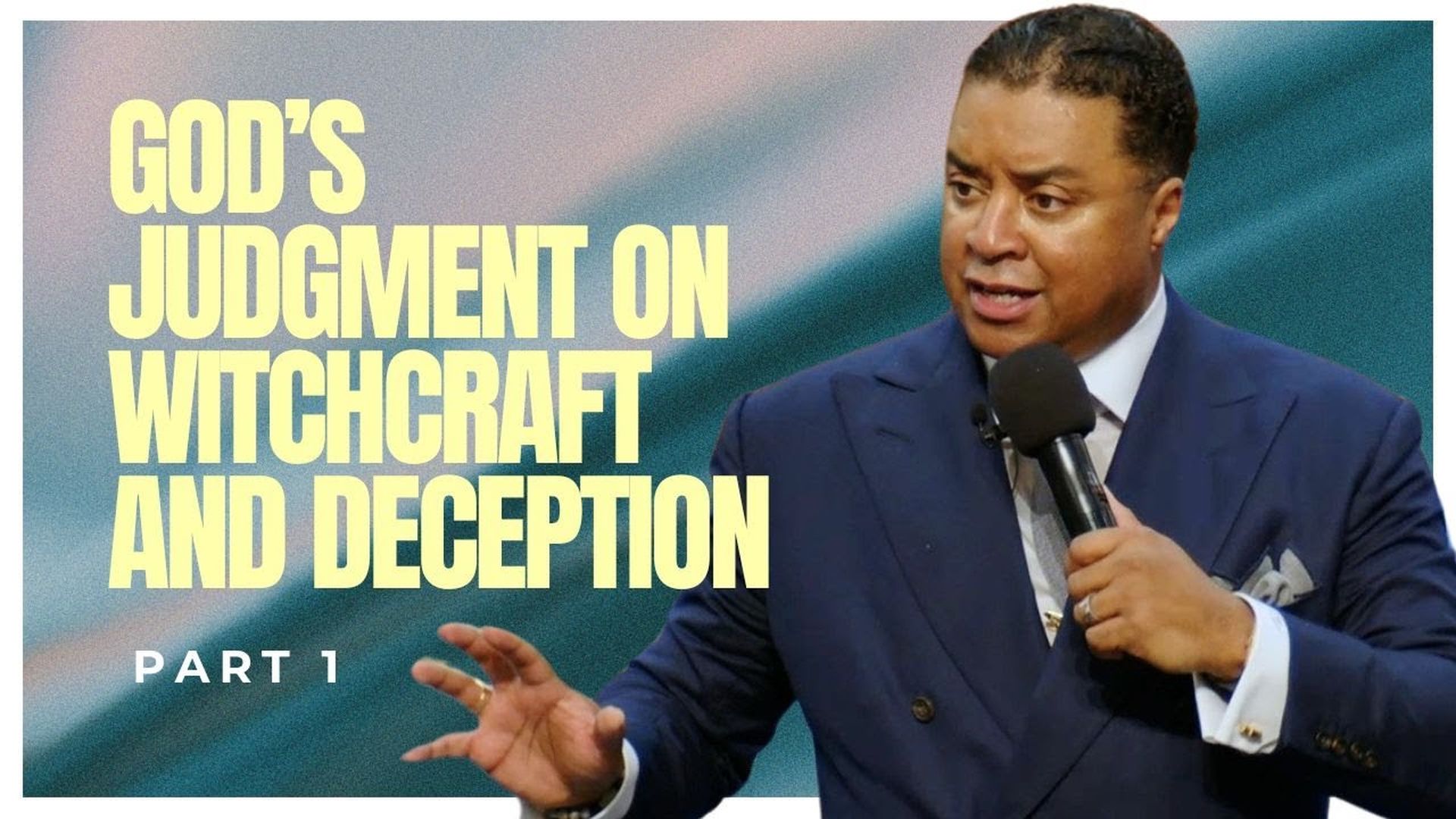 God’s Judgment on Witchcraft and Deception (Part 1)