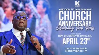 Kingdom Fellowship 4 Year Anniversary Service