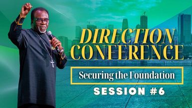 He's After Your Faith ¦ Bishop John Francis ¦ Direction Conference Session #6