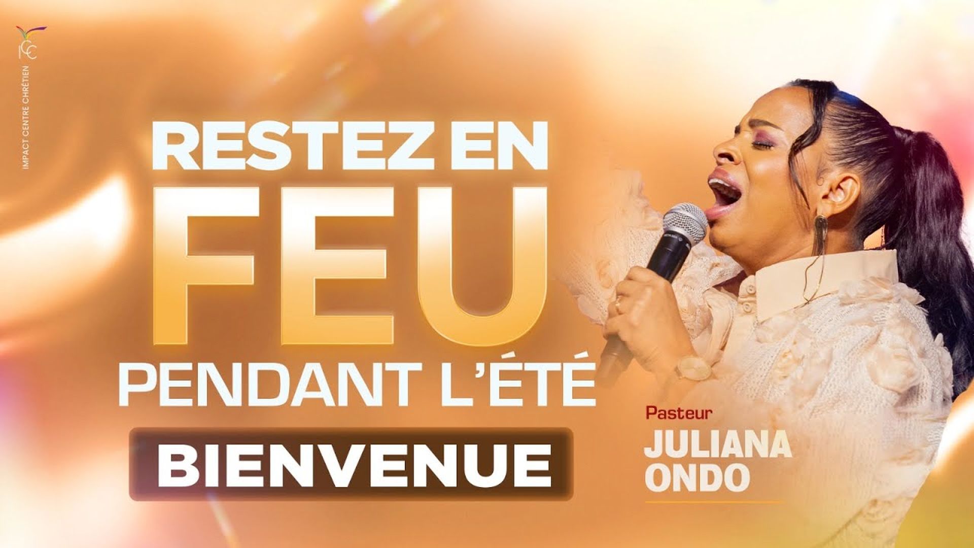 Restez en feu pendant l'été - Ps Juliana ONDO