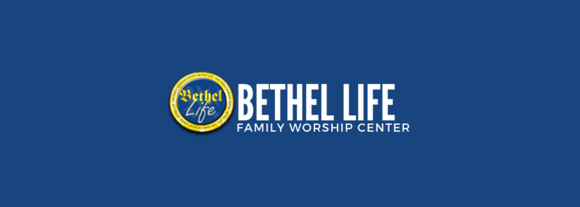Bethel Family Worship Center