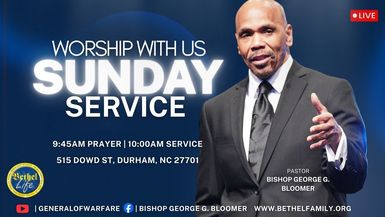 Sunday Service @ Bethel Family Worship Center