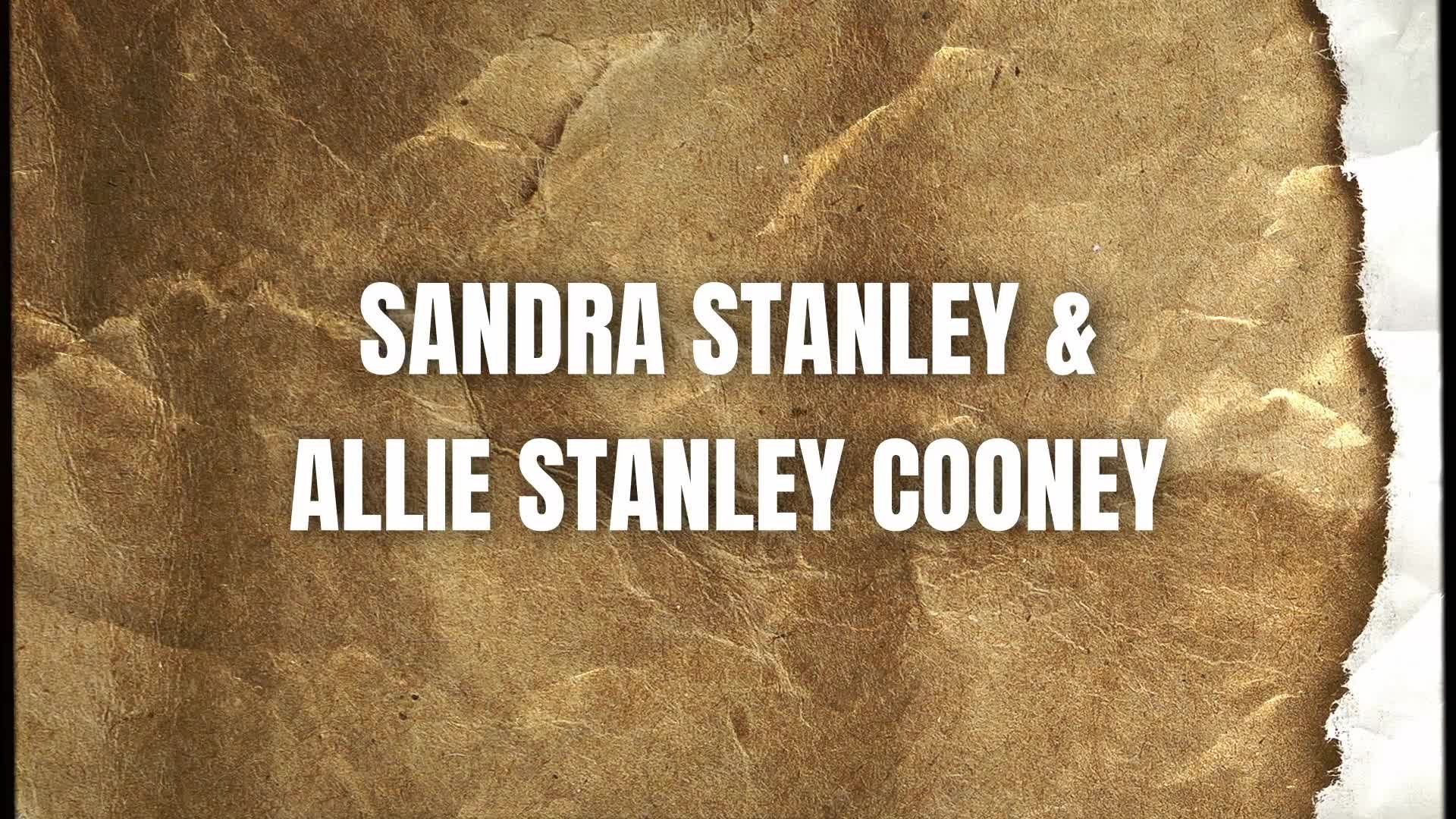 Sandra Stanley & Allie Stanley Cooney