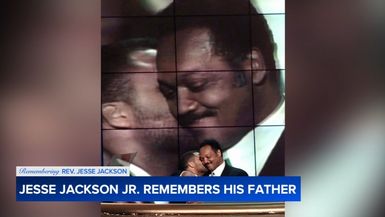 Jesse Jackson Jr. remembers his father, Rev. Jesse Jackson
