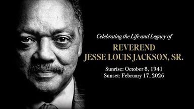 March 6th - Life Celebration of Rev. Jesse L. Jackson, Sr.