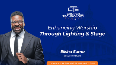 10/08 Elisha Sumo  - Enhancing Worship Through Lighting & Stage
