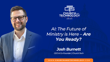10/08 Josh Burnett - AI: The Future of Ministry is Here, Are You Ready?