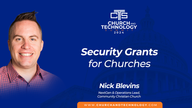10/09 - Nick Blevins - Security Grants For Churches 12:45pm