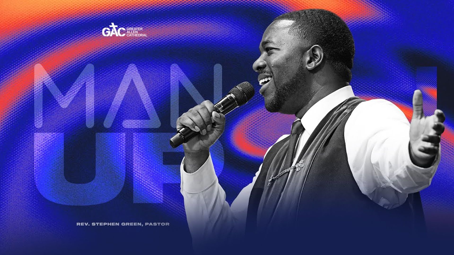 Man Up! ⁄⁄ Pastor Stephen Green