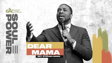 Dear Mama ⁄⁄ Pastor Stephen Green