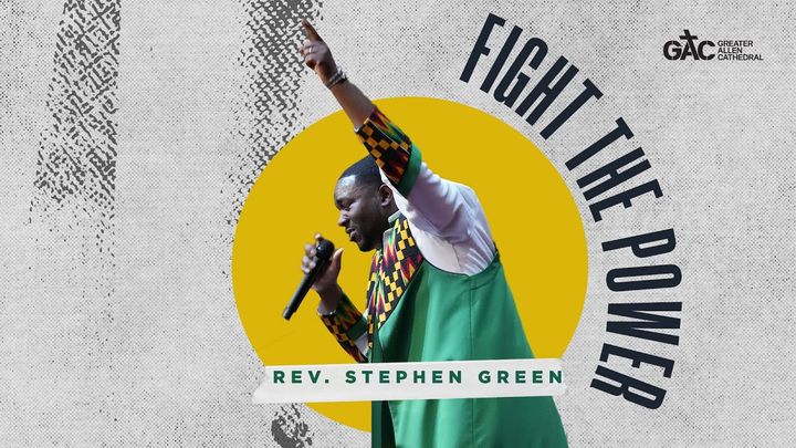 Fight the Power ⁄⁄ Pastor Stephen Green