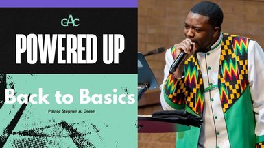 Back to Basics ¦ Pastor Stephen A. Green ¦ Allen Worship Experience ¦ 11:30 AM