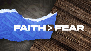 Faith Over Fear