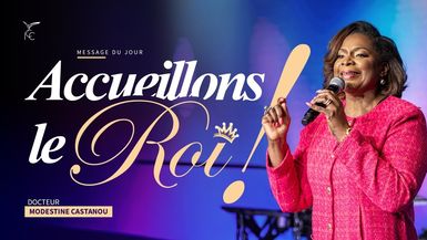 Accueillons le Roi ! - Dr Modestine Castanou
