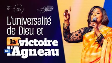 L'universalité de Dieu et la victoire de l'Agneau - Dimanche des nations - Dr. Modestine CASTANOU