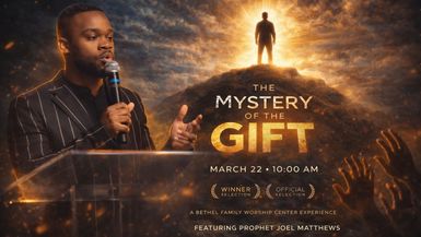 Bethel Family Worship Center - Mar 22, 2026