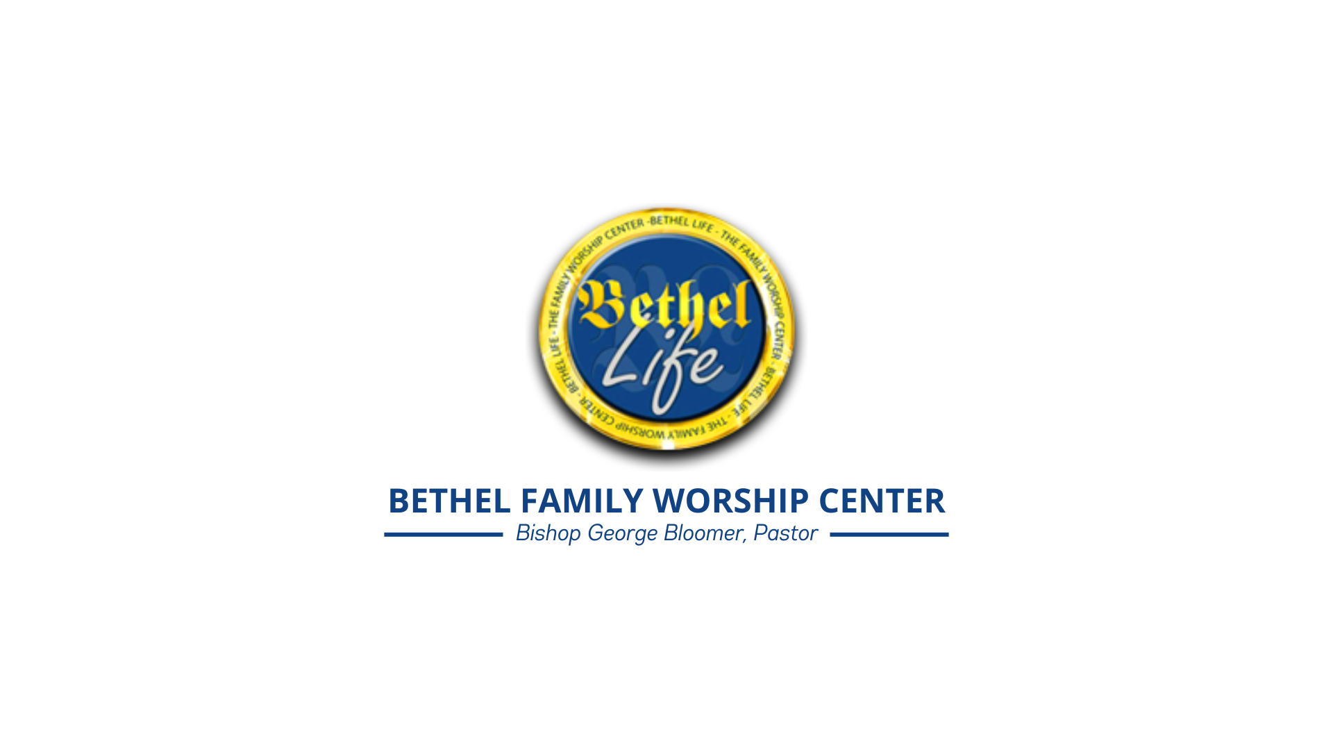 Sunday Service @ Bethel Family Worship Center