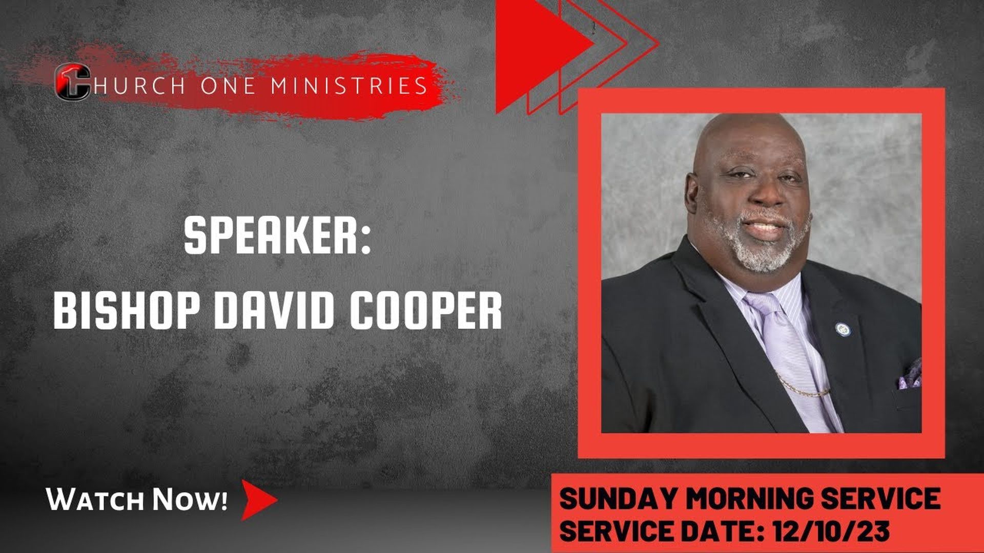 Sunday Morning Worship- Speaker Bishop David Cooper