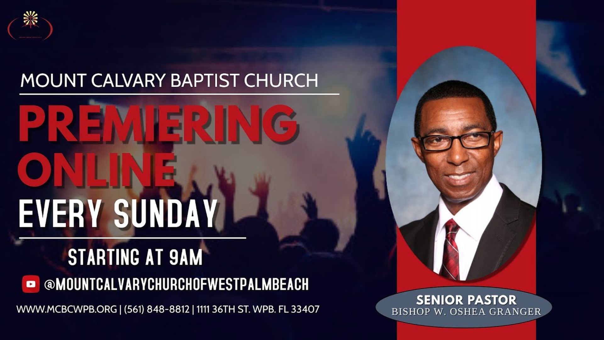 Mount Calvary Baptist Church (WPB, FL) - Sunday Morning Worship Service