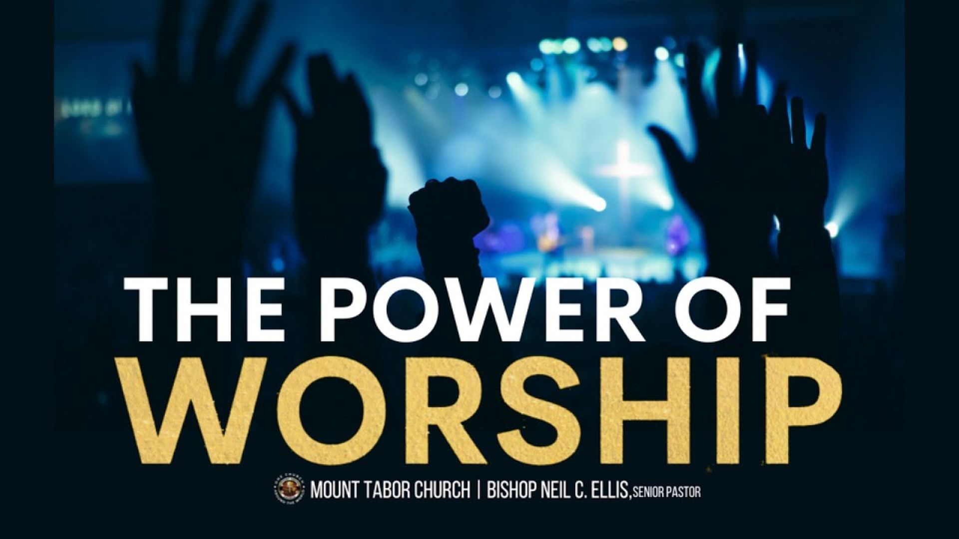 The Power of Worship Pt. 1
