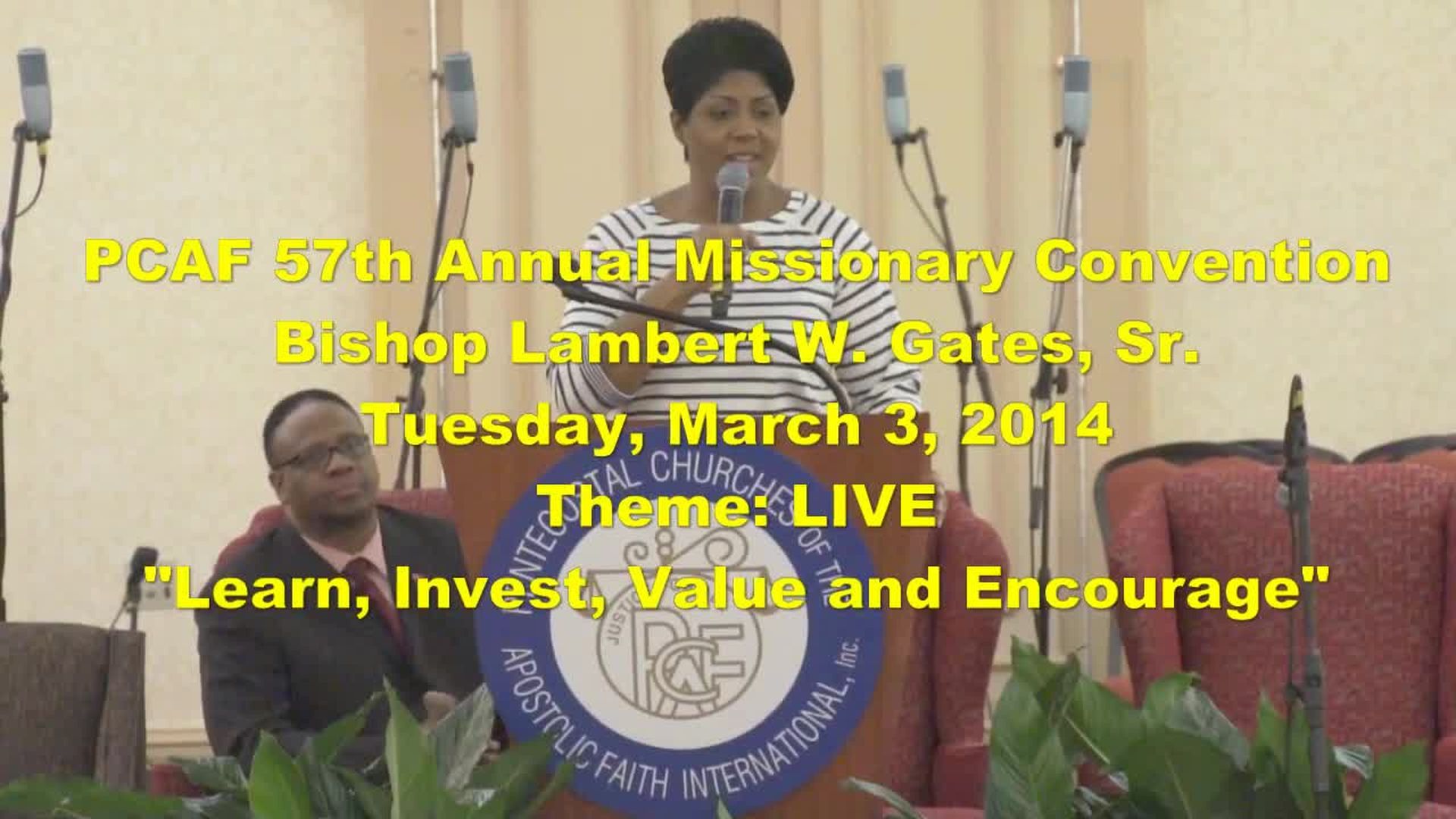 PCAF 57th Annual Missionary Convention - Bishop Lambert Gates, Sr.