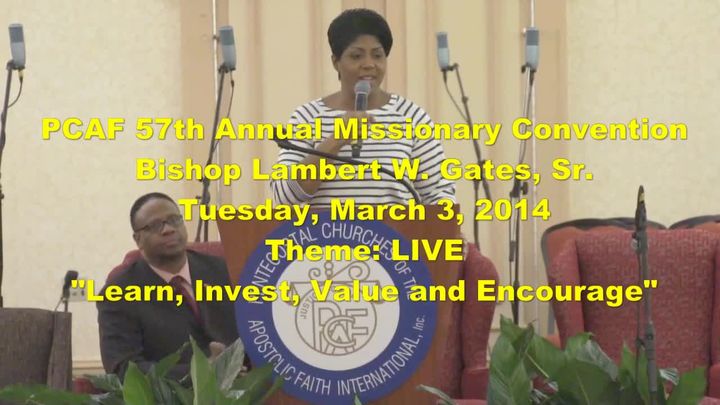 PCAF 57th Annual Missionary Convention - Bishop Lambert Gates, Sr.