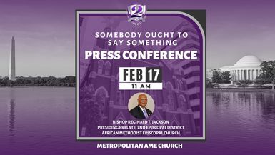 Somebody Ought to Say Something; Press Conference with Bishop Reginald T. Jackson