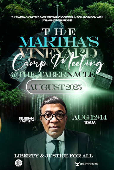 Tuesday, August 12th, 10AM ET: Dr. Brian Jefferson Mosley, Live from Live from Martha's Vineyard Trinity UMC