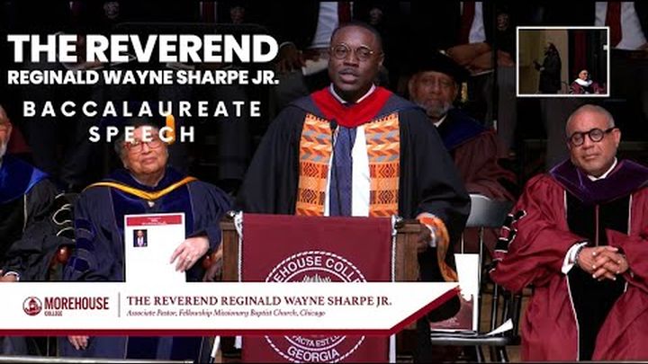 THE REVEREND REGINALD WAYNE SHARPE JR ¦ BACCALAUREATE SPEECH