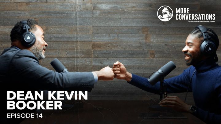 Dean Kevin Booker ¦ More Conversations Ep. 14