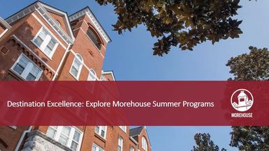 Tiger Talks. Ep13 ¦ Destination Excellence: Explore Morehouse Summer Programs