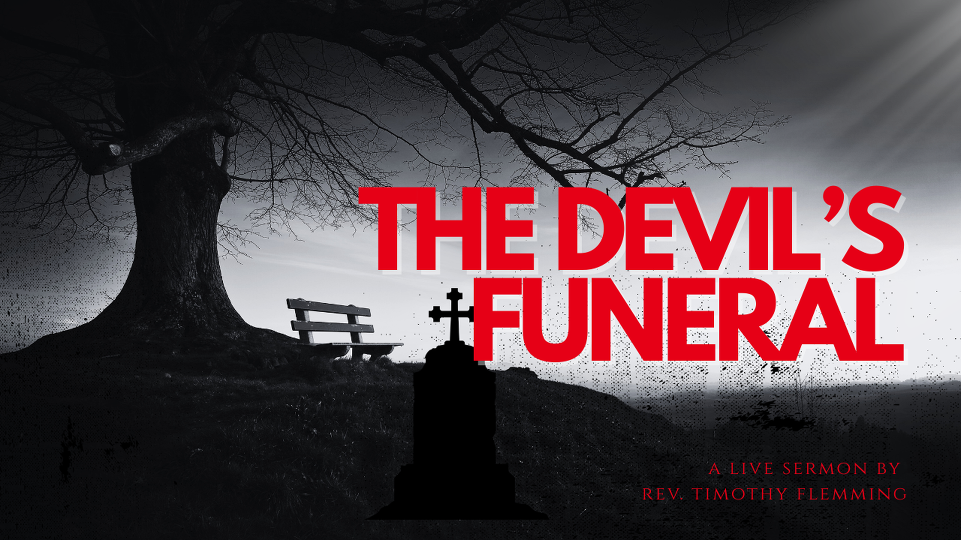 Rev. Timothy Flemming - The Devil's Funeral
