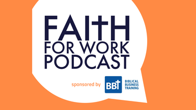 Faith For Work Podcast 
