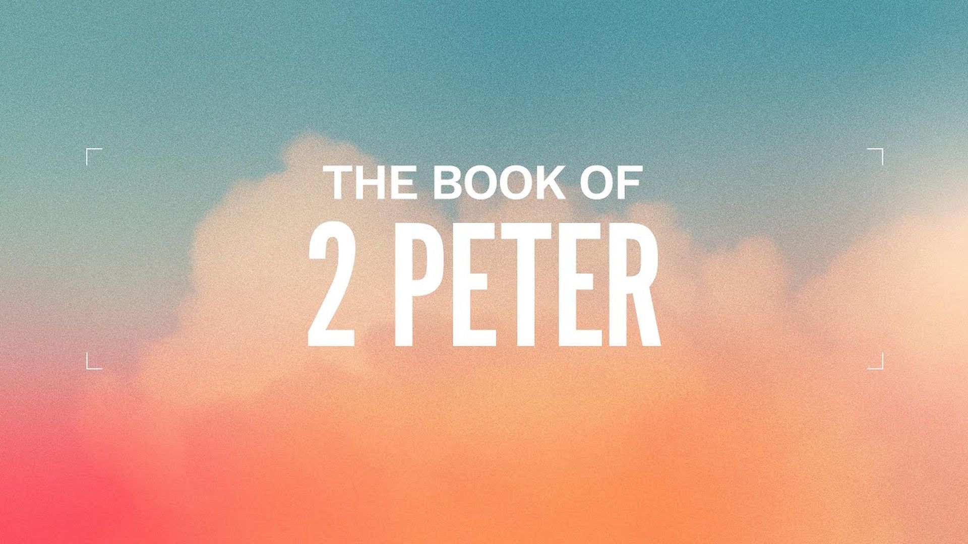 The Book Of 2 Peter ¦ 6-2-24