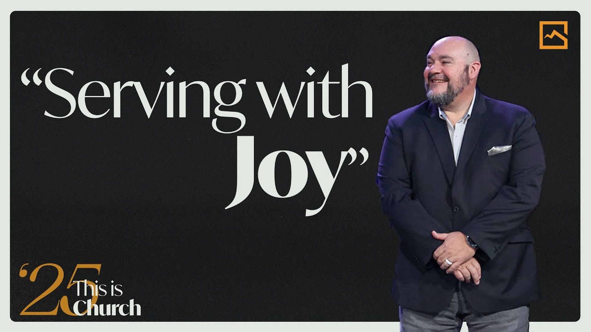 'Serving with Joy' ¦ Psalm 100 ¦ 1-12-2025